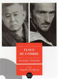 Eloge de l'ombre: Junichiro Tanizaki/