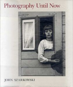 Photography Until Now/John Szarkowski