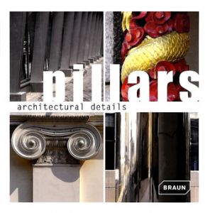 柱　建築デティール　Pillars: Architectural Details/