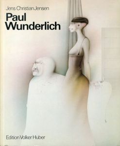 ポール・ヴンダーリッヒ　Paul Wunderlich: Eine Werkmonographie/Jens Christian Jensen