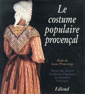Le Costume populaire provencal/