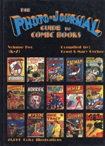 The Photo-Journal: Guide to Comic Books  Volume2/Ernst Gerber　Mary Gerber編