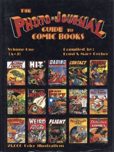 The Photo-Journal: Guide to Comic Books Volume1/Ernst Gerber　Mary Gerber編