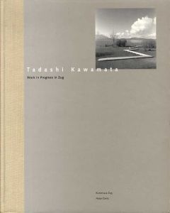 川俣正　Tadashi Kawamata: Work in Progress in Zug 1996-1999/Tadashi Kawamata