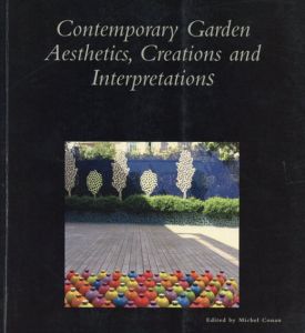 Contemporary Garden Aesthetics,Creations and Interpretations/Stephen Bann/Jacky Bowring/Massimo Venturi Ferriolo/Susan Herrington他奇　Michel Conan編