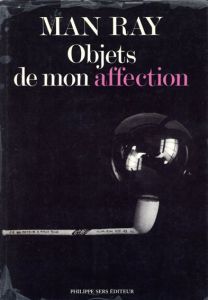 マン・レイ　Man Ray: Objets de mon affection/Man Rayのサムネール