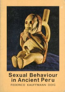 Sexual Behaviour in Ancient Peru/Federico Kauffmann-Doig