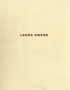 ローラ・オーエンズ展　Laura Owens/