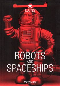 Robots and Spaceships　Icons/Teruhisa Kitahar/Yukio Shimizu
