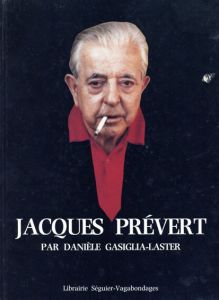 ジャック・プレヴェール　Jacques Prevert/