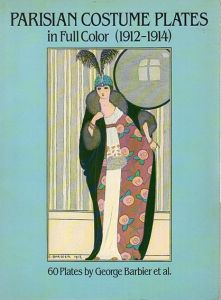 Parisian Costume Plates in Full Color 1912-1914/George Barbier