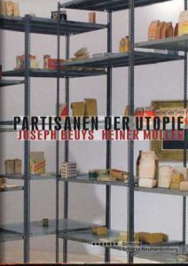 ハイナー·ミュラー　Heiner Mueller: Joseph Beuys. Partisanen der Utopie/