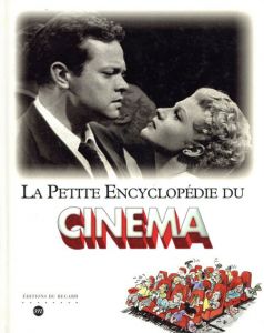 La Petite Encyclopedie Du Cinema/