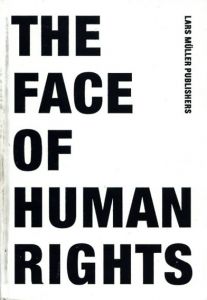 The Face Of Human Rights/Walter Kalin/Lars Muller/Judith Wyttenback編