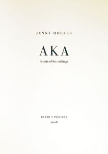 ジェニー・ホルツァー版画集「AKA: A Suite Of Five Etching」/Jenny Holzer