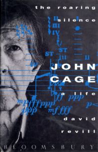 ジョン・ケージ　John Cage: The Roaring Silence/David Revillのサムネール