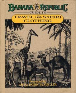 Banana Republic Guide to Travel & Safari Clothing/Mel Ziegler
