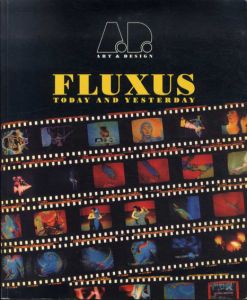 フルクサス　Fluxus: Today & Yesterday/Johan Pijnappel編