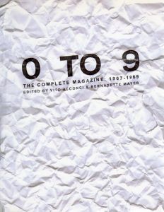0 to 9: The Complete Magazine: 1967-1969 (Lost Literature)/Vito Acconci/Bernadette Mayer編