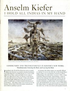 アンゼルム・キーファー　Anselm Kiefer: I Hold Indias In My Hand/