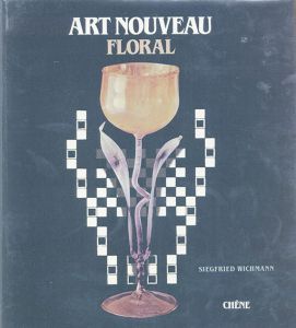 L'Art Nouveau Floral/Siegfried Wichmann