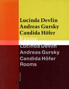 Rooms/Lucinda Devlin/Andreas Gursky/Candida Hofer