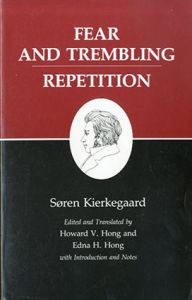 恐怖と震え/反復　Fear and Trembling : Repetition (Kierkegaard's Writings)/キルケゴール　Soren Kierkegaard