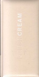 フレッシュ・クリーム　Fresh Cream: Contemporary Art in Culture/