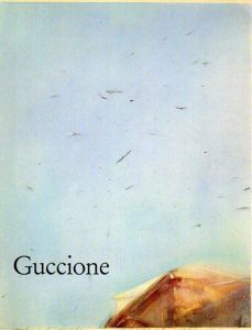 ピエロ・グッチョーネ　Piero Guccione: Pastels/