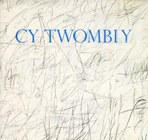 サイ・トゥオンブリー　Cy Twombly/Cy Twombly