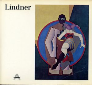リチャード・リンドナー　Richard Lindner/Rolf-Gunter Dienst