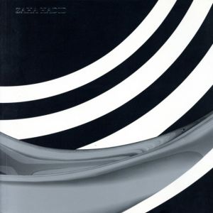 ザハ・ハディド　Zaha Hadid: Thirty Years of Architecture/Zaha Hadid
