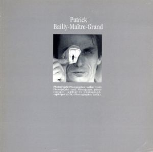 Patrick Bailly-Maitre-Grand: Photographe/