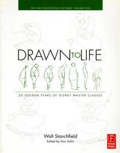 Drawn to Life: 20 Golden Years of Disney Master Classes/Walt Stanchfield　Don Hahn編