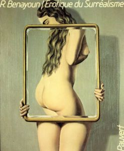 Erotique du Surrealisme/R. Benayoun