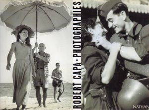 ロバート・キャパ写真集　Robert Capa: Photographies/