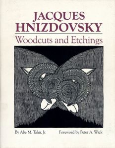 ジャーク・ヒニズドフスキー　Jacoques Hnizdovsky: Woodcuts And Etchings/