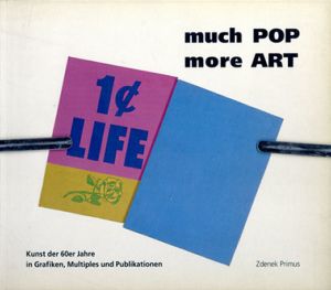 Much Pop More Art: Kunst der 60er Jahre in Grafiken, Multiples und Publikationen/アンディ・ウォーホル/ロイ・リキテンスタイン/ロバート・ラウシェンバーグ他収録
のサムネール