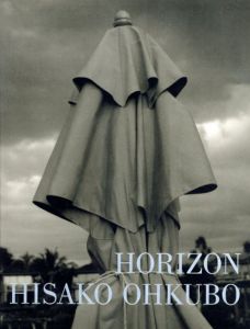 おおくぼひさこ写真集　Horizon/おおくぼひさこ