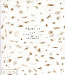 Vitamin D2: New Perspectives In Drawing/Editors of Phaidon