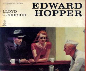 エドワード・ホッパー　Edward Hopper/Lloyd Goodrich