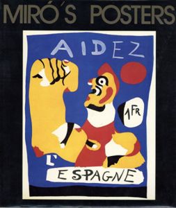 ジョアン・ミロ　Miro's Posters/Jose Corredor-Matheos