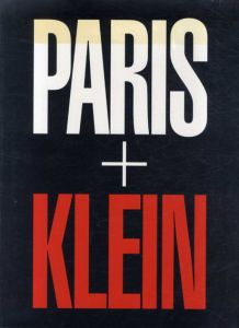 ウィリアム・クライン写真集　William Klein: Paris + Klein/William Klein