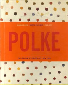 シグマー・ポルケ　Sigmar Polke: Works On Paper 1963-1974/Margit Rowellのサムネール