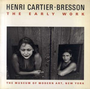 アンリ・カルティエ・ブレッソン写真集　Henri Cartier-Bresson: The Early Work/Peter Galassi