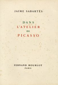 ピカソのアトリエ　Dans L'Atelier de (Pablo) Picasso/Jaime Sabartes