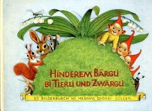 Hinderem Bargli Bi Tierli Und Zwargli/Hedwig Sporri-Dolder