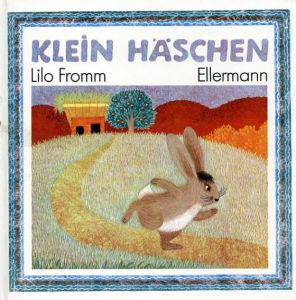 Klein Haeschen Ein Hasenlied/Lilo Fromm