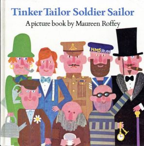 Tinker Tailor Soldier Sailor/Maureen Roffey