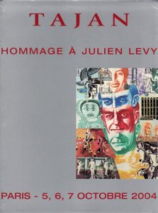 ジュリアン・レビー　Hommage a Julien Levy, Paris, 5-6-7 Octobre 2004: Oeuvres Provenant de la Collection Julien & Jean Levy/